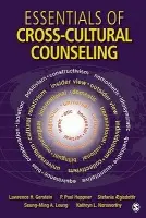 Essentials of Cross-Cultural Counseling - Gerstein, Lawrence H. a Heppner, P. Paul a Aegisdottir, Stefania a Leung, S. Alvin a Norsworthy, Kathryn L.