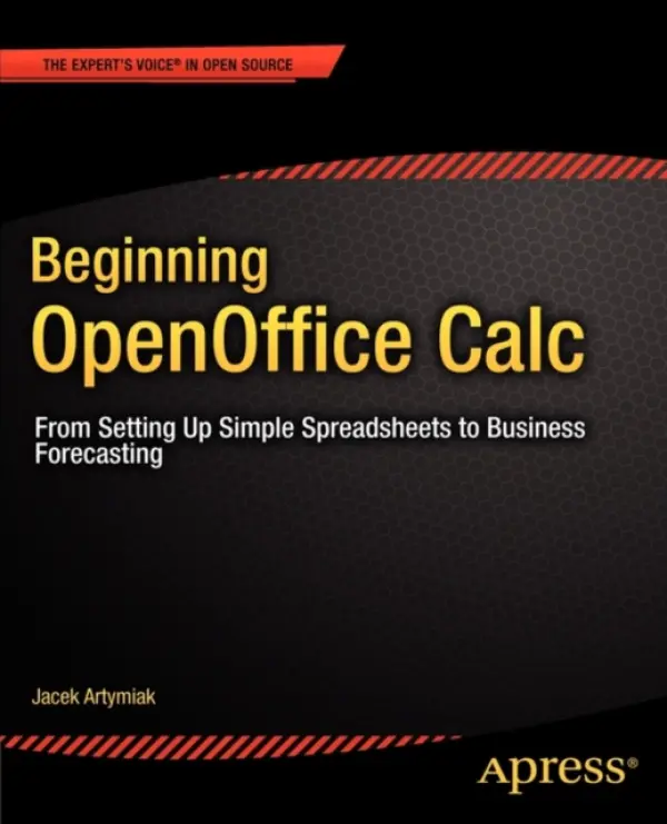 Beginning OpenOffice Calc - Artymiak, Jacek