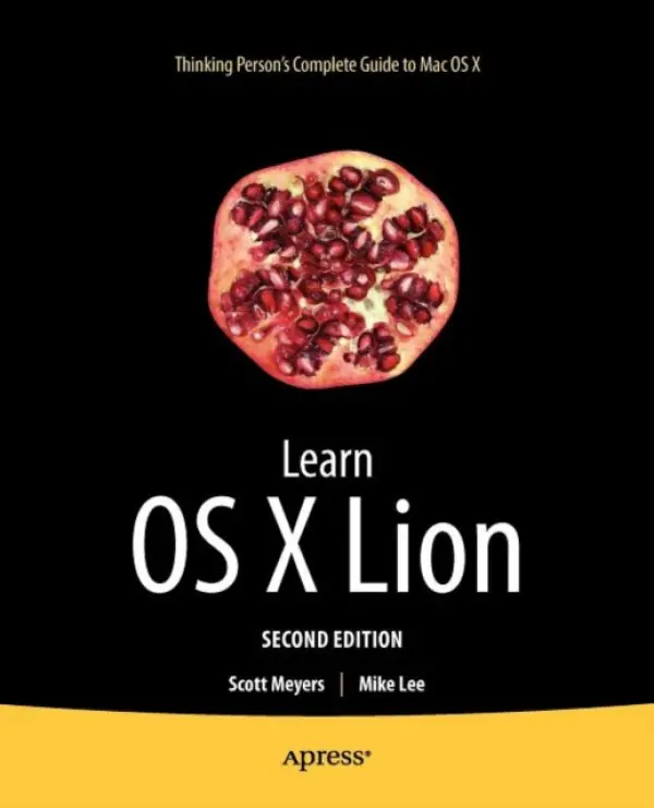 Learn OS X Lion - Meyers, Scott a Lee, Mike