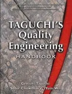 Taguchi's Quality Engineering Handbook - Taguchi, Genichi (American Supplier Institute) a Chowdhury, Subir (American Supplier Institute) a Wu, Yuin (American Supplier Institute)