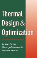 Thermal Design and Optimization - Bejan, Adrian (Duke University) a Tsatsaronis, George (Technische University Berlin) a Moran, Michael J. (The Ohio State University)