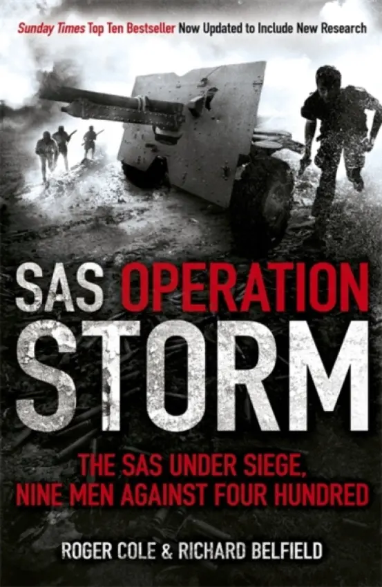 SAS Operation Storm - Richard Belfield, Roger Cole
