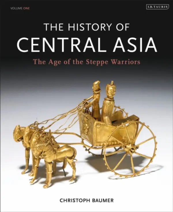 History of Central Asia - Baumer, Christoph (Independent Scholar)