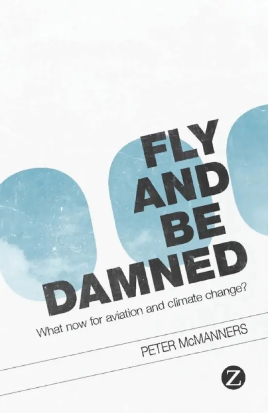 Fly and Be Damned - McManners, Peter