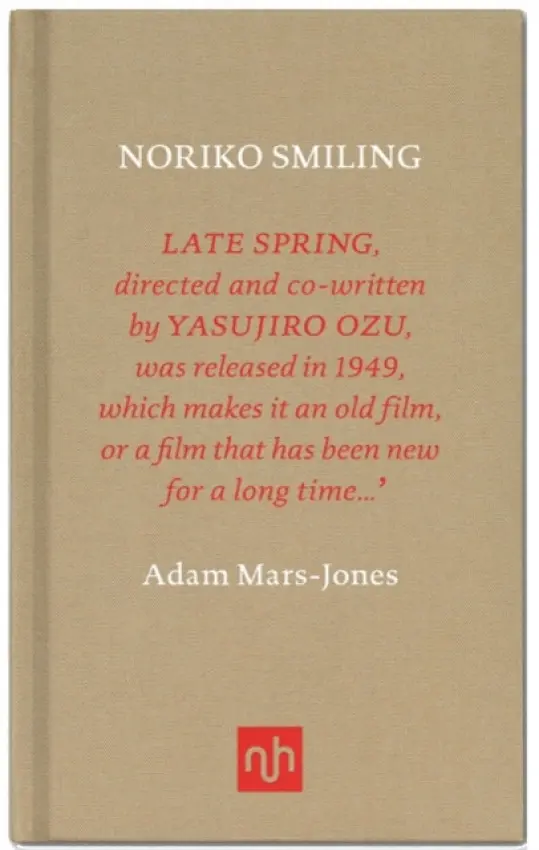 Noriko Smiling - Adam Mars-Jones