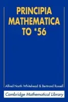 Principia Mathematica to 56 - Whitehead, Alfred North a Russell, Bertrand