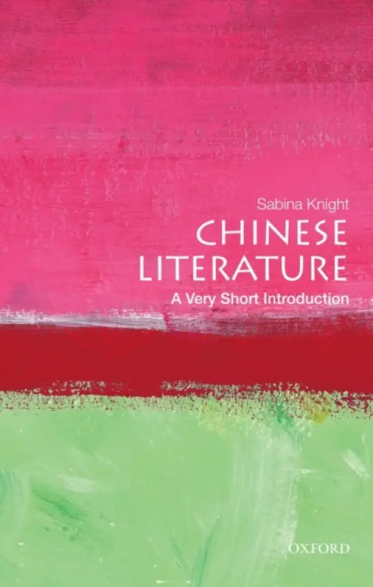 Chinese Literature - Knight, Sabina (Associate Professor of Chinese and Comparative Literature, Associate Professor of Chinese and Comparative Literature, Smith College, Northampton, MA)