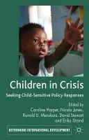 Children in Crisis - Harper, Caroline a Mendoza, Ronald U. a Stewart, David a Strand, Erika