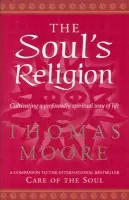 Soul's Religion - Moore, Thomas