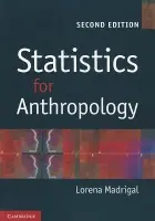 Statistics for Anthropology - Madrigal, Lorena (University of South Florida)