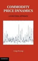 Commodity Price Dynamics - Pirrong, Craig (University of Houston)