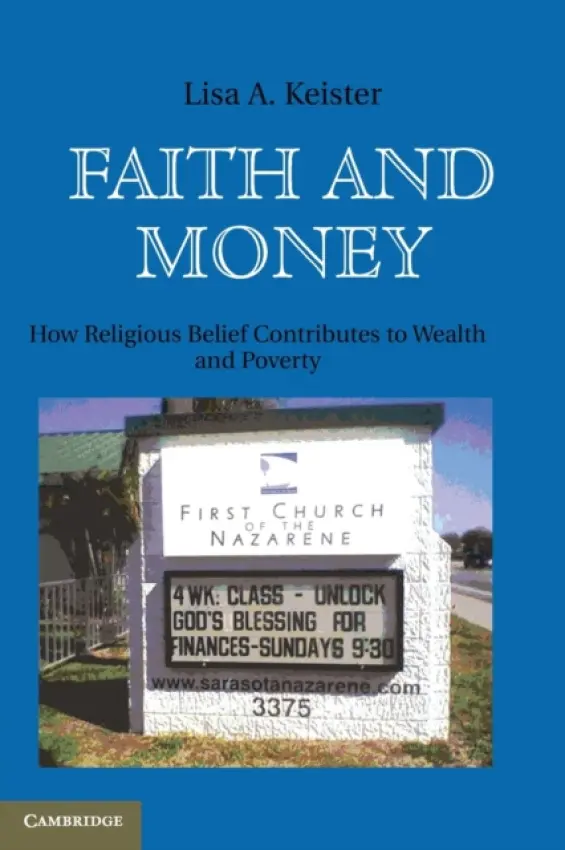 Faith and Money - Keister, Lisa A. (Duke University, North Carolina)