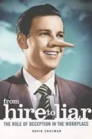 From Hire to Liar - Shulman, David
