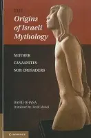 Origins of Israeli Mythology - Ohana, David