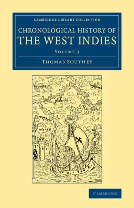 Chronological History of the West Indies - Southey, Thomas