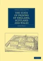 State of Prisons of England, Scotland and Wales - Neild, James