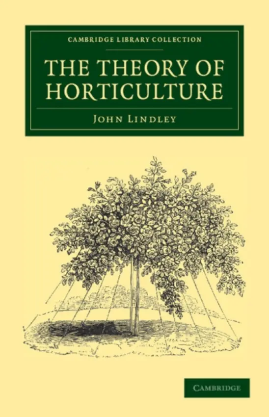 Theory of Horticulture - Lindley, John