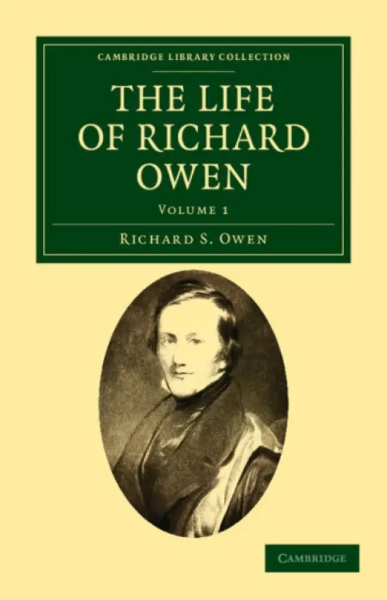 Life of Richard Owen - Owen, Richard S.