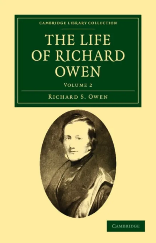 Life of Richard Owen - Owen, Richard S.
