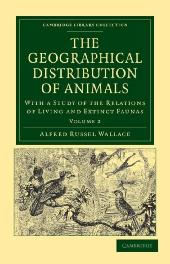 Geographical Distribution of Animals - Wallace, Alfred Russel