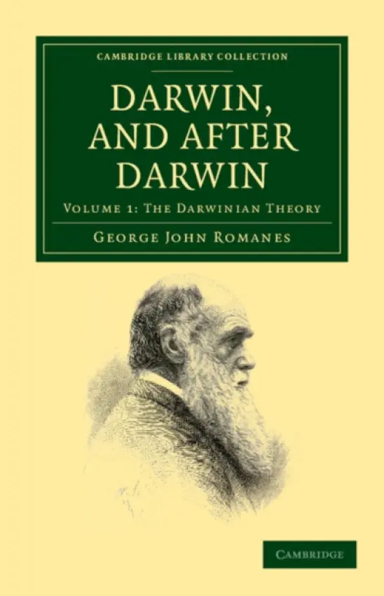 Darwin, and after Darwin - Romanes, George John