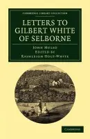 Letters to Gilbert White of Selborne - Mulso, John