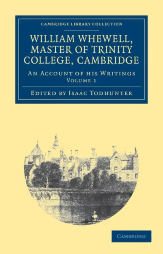 William Whewell, D.D., Master of Trinity College, Cambridge - Whewell, William
