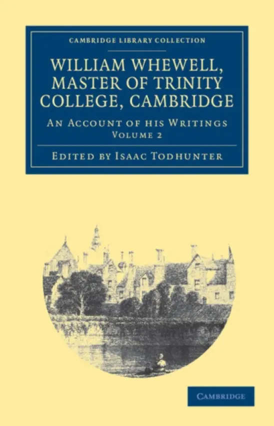 William Whewell, D.D., Master of Trinity College, Cambridge - Whewell, William