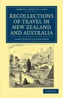 Recollections of Travel in New Zealand and Australia - Crawford, James Coutts