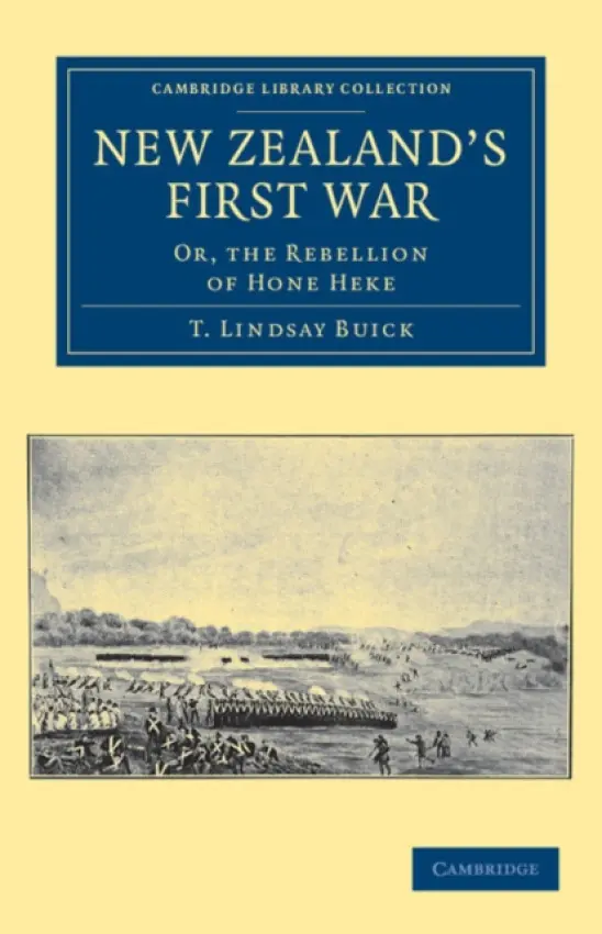 New Zealand's First War - Buick, T. Lindsay