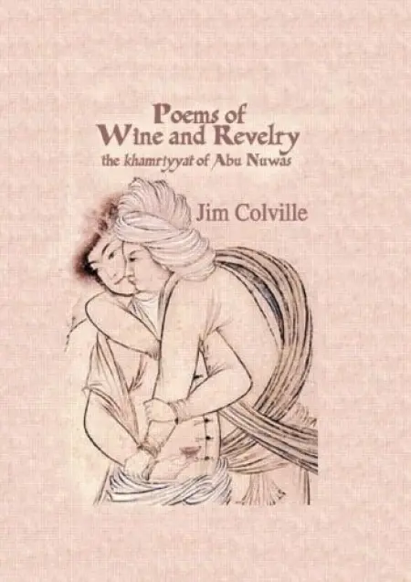 Poems Of Wine & Revelry - Colville, Jim
