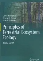 Principles of Terrestrial Ecosystem Ecology - Chapin III, F Stuart a Matson, Pamela A. a Vitousek, Peter
