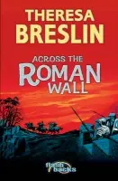 Across the Roman Wall - Breslin, Theresa