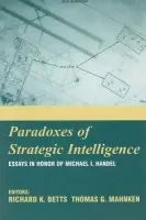 Paradoxes of Strategic Intelligence