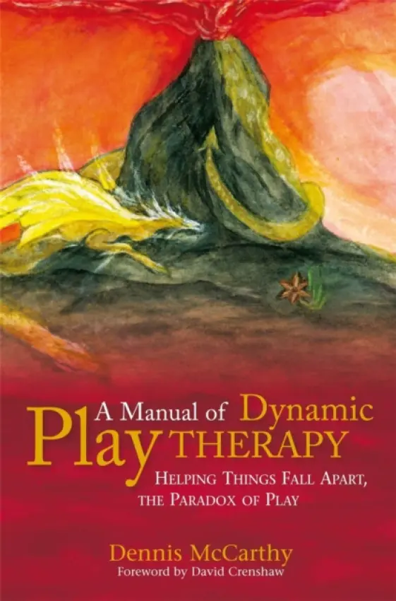 Manual of Dynamic Play Therapy - McCarthy, Dennis