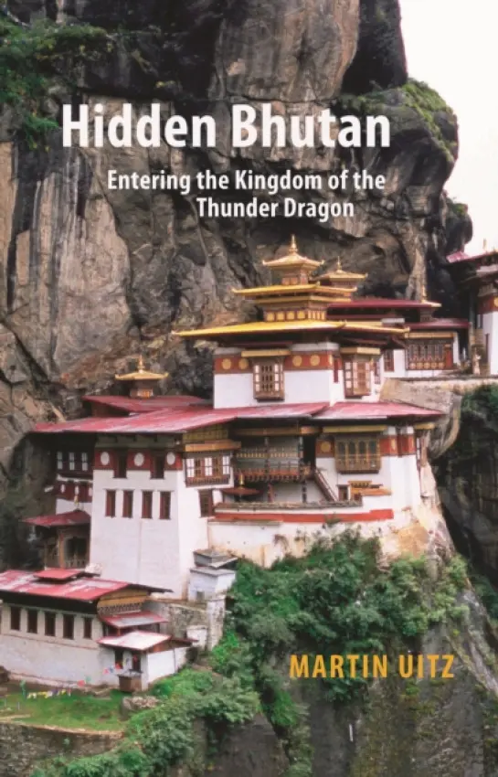 Hidden Bhutan - Uitz, Martin
