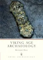 Viking Age Archaeology - Hall, Richard A