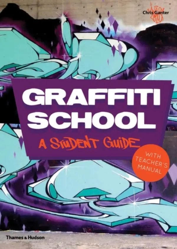 Graffiti School - Ganter, Chris