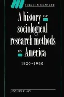 History of Sociological Research Methods in America, 1920-1960 - Platt, Jennifer (University of Sussex)