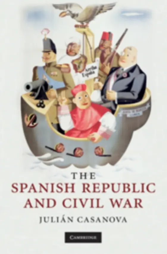Spanish Republic and Civil War - Casanova, Julian (Universidad de Zaragoza)