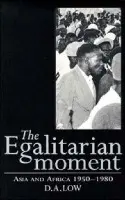 Egalitarian Moment - Low, D. A. (Australian National University, Canberra)