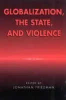Globalization, the State, and Violence