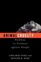 Animal Cruelty - Merz-Perez, Linda a Heide, Kathleen M.