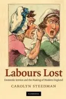Labours Lost - Steedman, Carolyn (University of Warwick)
