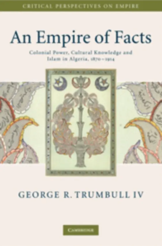 Empire of Facts - Trumbull IV, George R. (Dartmouth College, New Hampshire)