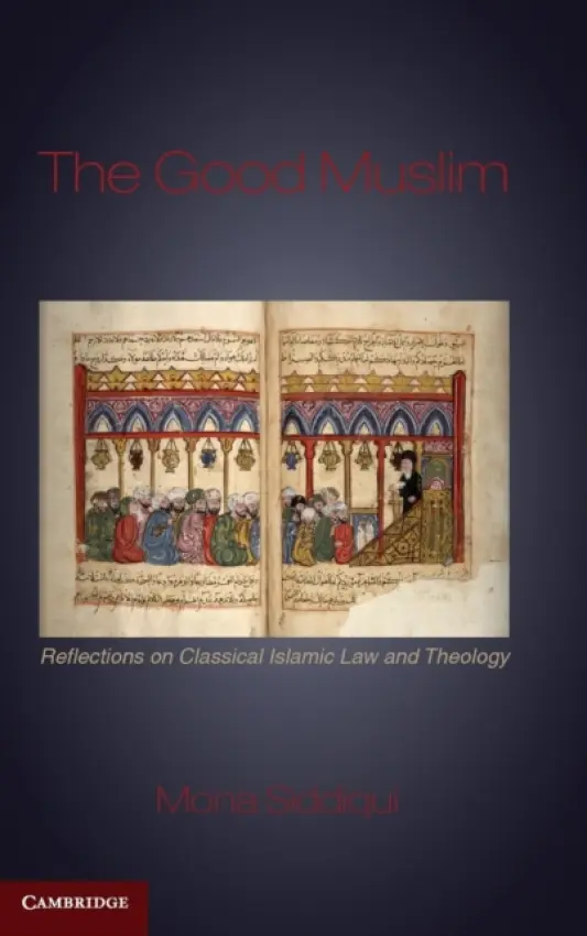Good Muslim - Siddiqui, Mona (University of Edinburgh)