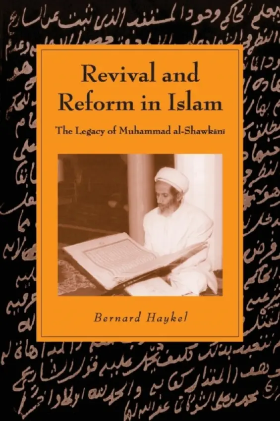 Revival and Reform in Islam - Haykel, Bernard (New York University)