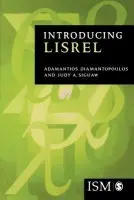 Introducing LISREL - Diamantopoulos, Adamantios a Siguaw, Judy A
