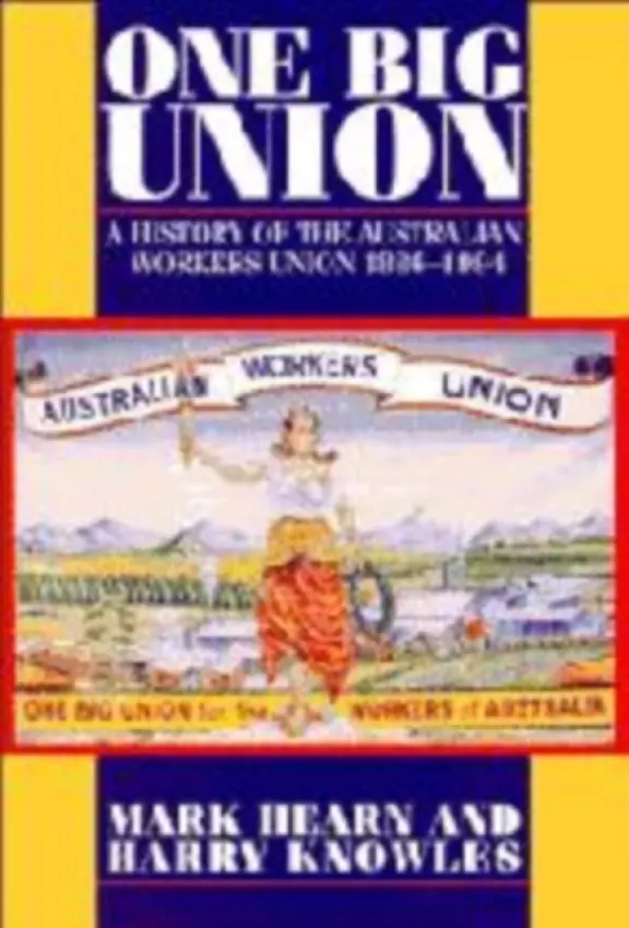 One Big Union - Hearn, Mark a Knowles, Harry