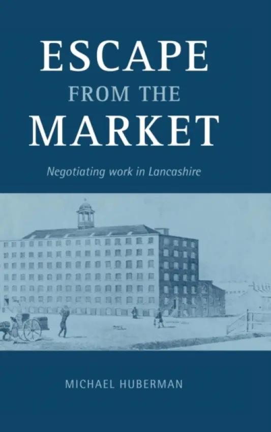 Escape from the Market - Huberman, Michael (Universite de Montreal)